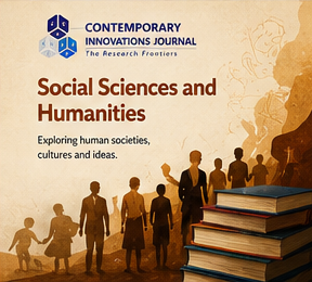 Contemporary Innovation Journal of Social Sciences and Humanities